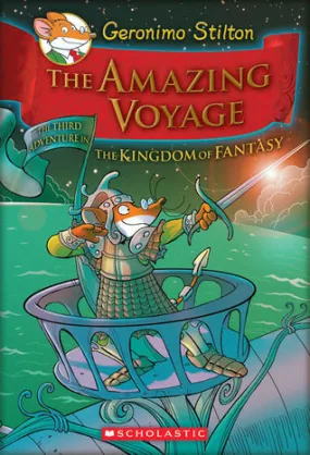 The Amazing Voyage (The Kingdom of Fantasy #3)
